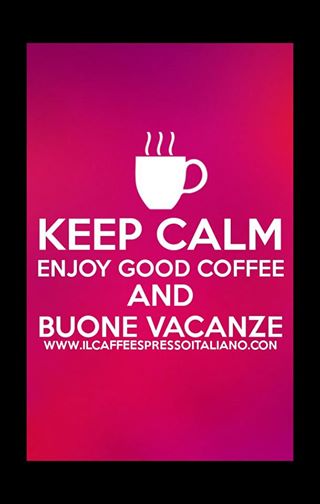 BUONE COFFEE VACANZE!!!