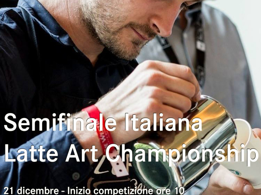 CAMPIONATO ITALIANO LATTE ART, DOMENICA 21 DICEMBRE UNA NUOVA SELEZIONE