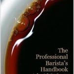 The professional Barista Handbook